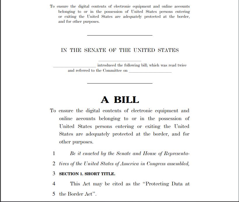 Sen. Ron Wyden introduced a bill that would require border agents to get search warrants before looking at digital data on your phone or laptop.