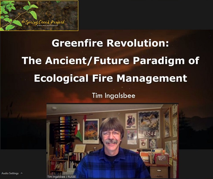 Tim Ingalsbee offered the Greenfire Revolution as an alternative to the military-industrial-fire complex.